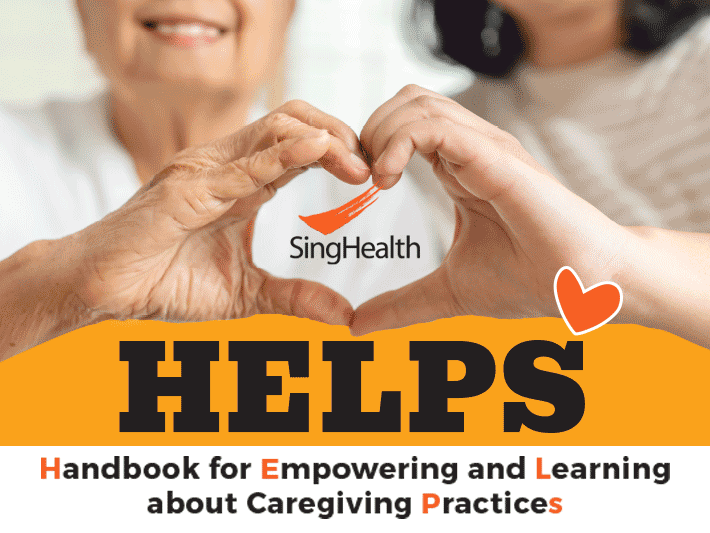 SingHealth Handbook for Empowering and Learning about Caregiving Practices